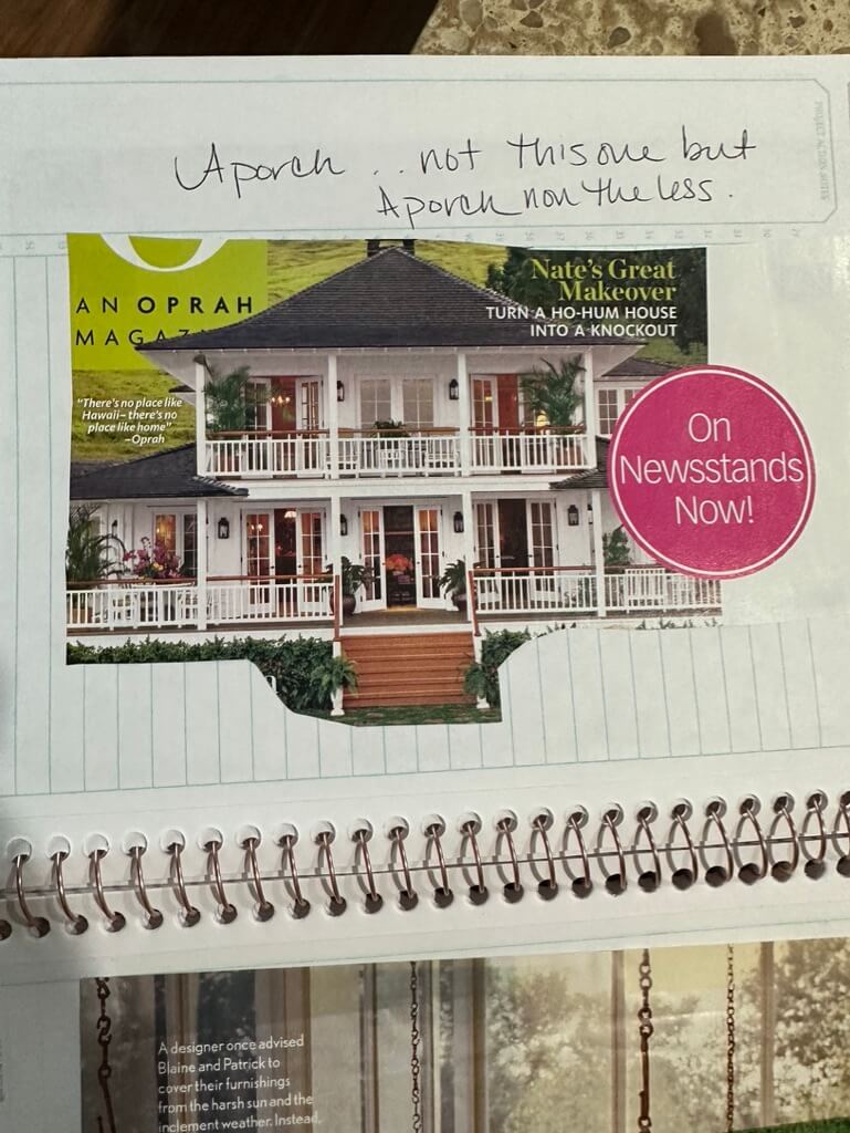 Photo 3) Handwritten words at the top "A porch...not this one but a porch non the less." The image shows a large white house with a wrap-around porch on the main level and an additional porch on the top floor. 